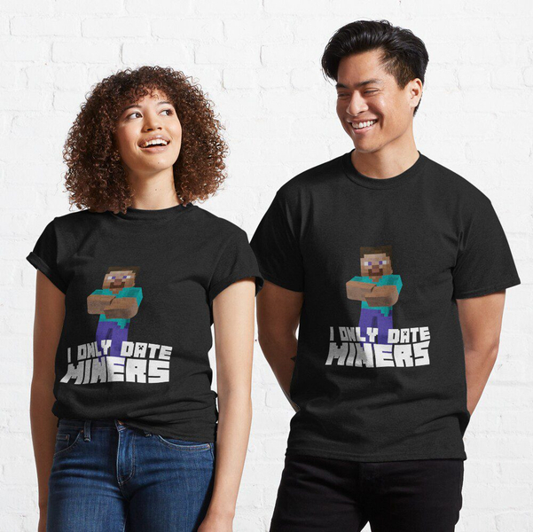 تیشرت با طرح  I only date MINERSماینکرافت